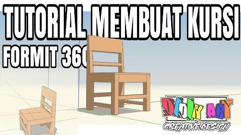 TUTORIAL DESAIN KURSI-formIt 360 3D [GUDANG EDIT]