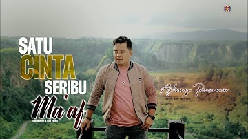 Ajhay Pasma - Satu Cinta Seribu Maaf (Official Music Video)