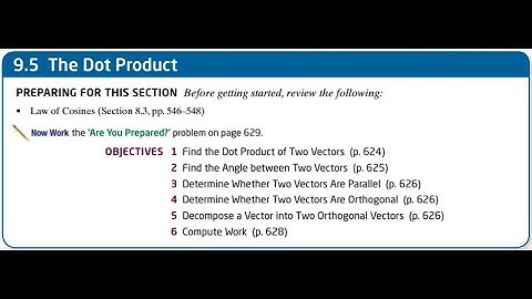 Section 9.5 - The Dot Product