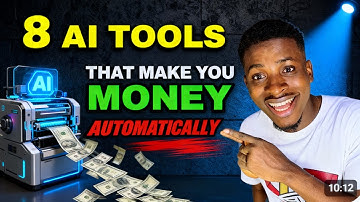 8 AI TOOLS THAT MAKE YOU MONEY AUTOMATICALLY