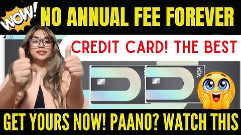 THE BEST CREDIT, NO ANNUAL FEE FOREVER! EASY APPROVAL! 