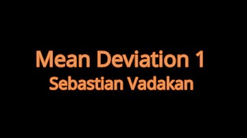 Mean Deviation Part 1