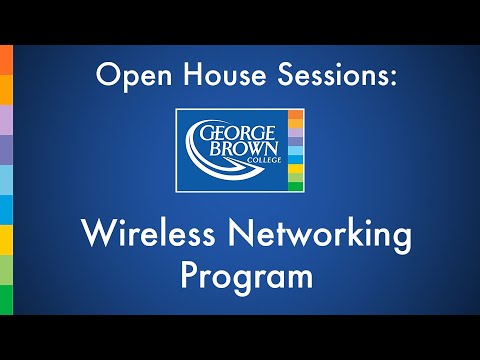 Wireless Networking Program | George Brown College Open House