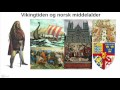 Hva var vikingtiden og norsk middelalder?