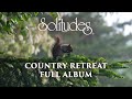 1 hour of relaxing music dan gibsons solitudes  country retreat full album