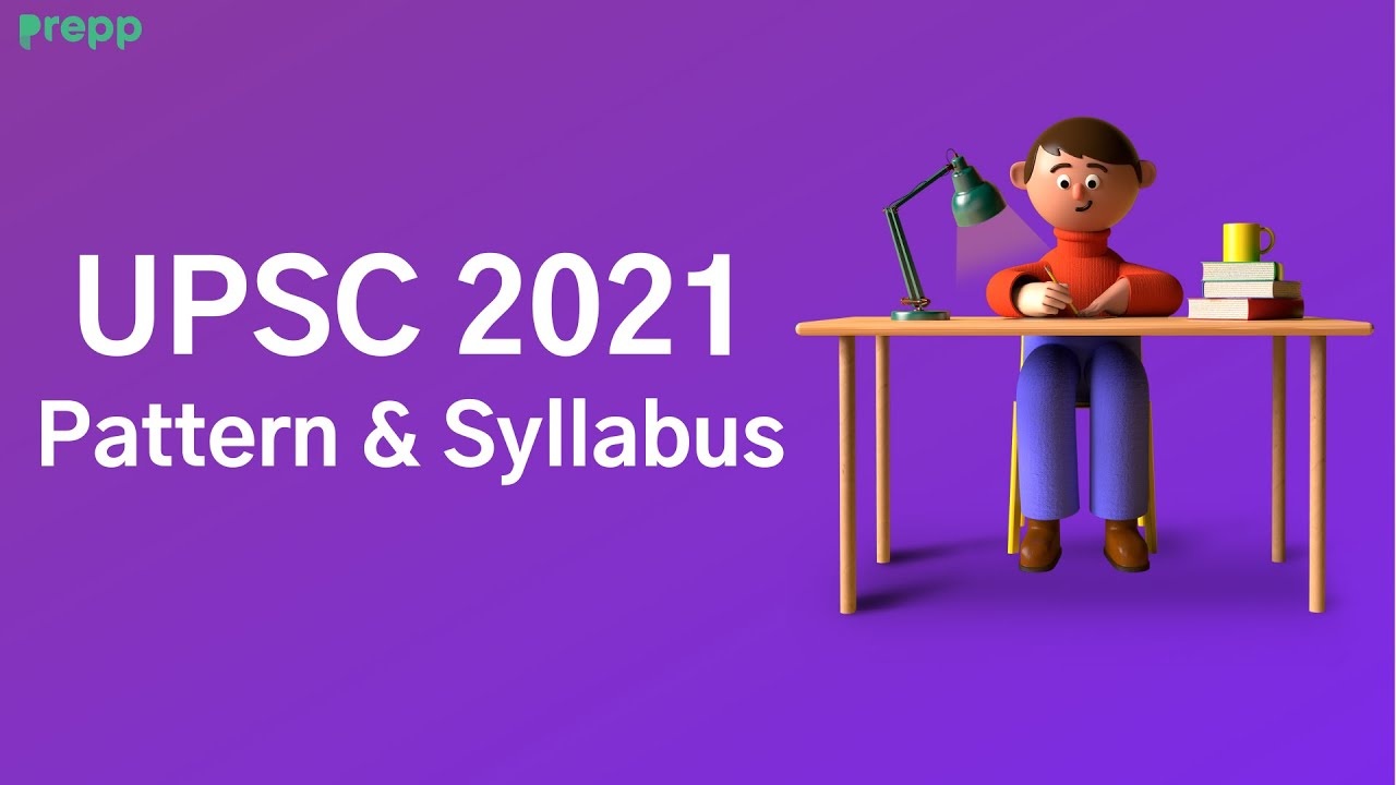 Ias Pattern UPSC exam pattern | IAS exam Pattern | UPSC syllabus 2021 - YouTube