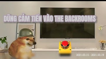 FULL TỔNG HỢP Dũng Cảm Tiến Vào The Backroom
