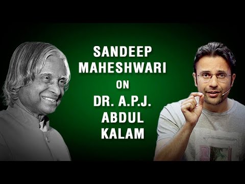 Sandeep Maheshwari on Dr APJ Abdul Kalam
