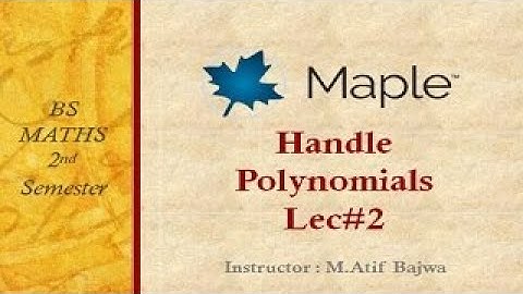 How To Handle Polynomials in Maplesoft  Lecture 2 in Urdu | Hindi Video Tutorial