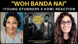 WOH BANDA NAI (Young Stunners | Talha Anjum | Talhah Yunus | Jokhay | Kali Denali Music) REACTION!!