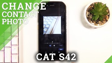How to Add Photo to Contact in CAT S42 – Personalize Contacts