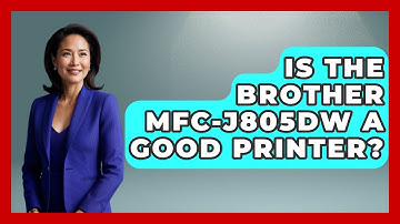 Is The Brother MFC-J805DW A Good Printer? - The Hardware Hub