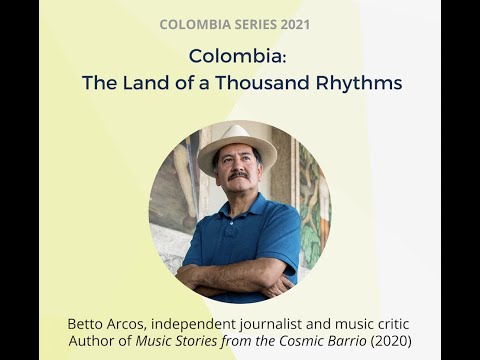 Colombia: The Land of a Thousand Rhythms