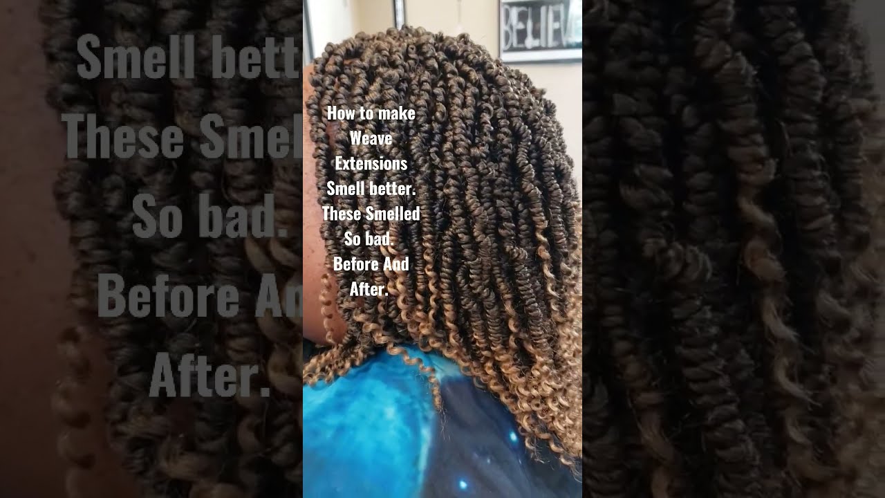 How To Make Weave Extensions Smell Better Quick And Easy Shortsviral Shorts Hairhacks