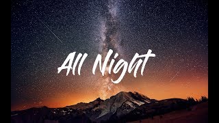 All night - The Vamps (lyrics)