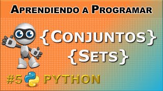Por qué y cómo utilizar Conjuntos / Sets en Python