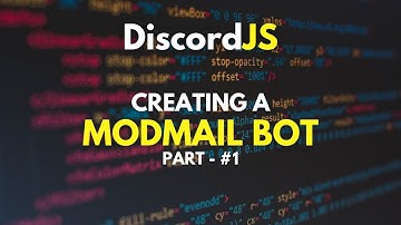 Creating a Modmail Bot | Part 1 | DiscordJS v14