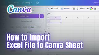 Excel to Canva Sheets: The Easiest Data Import Guide