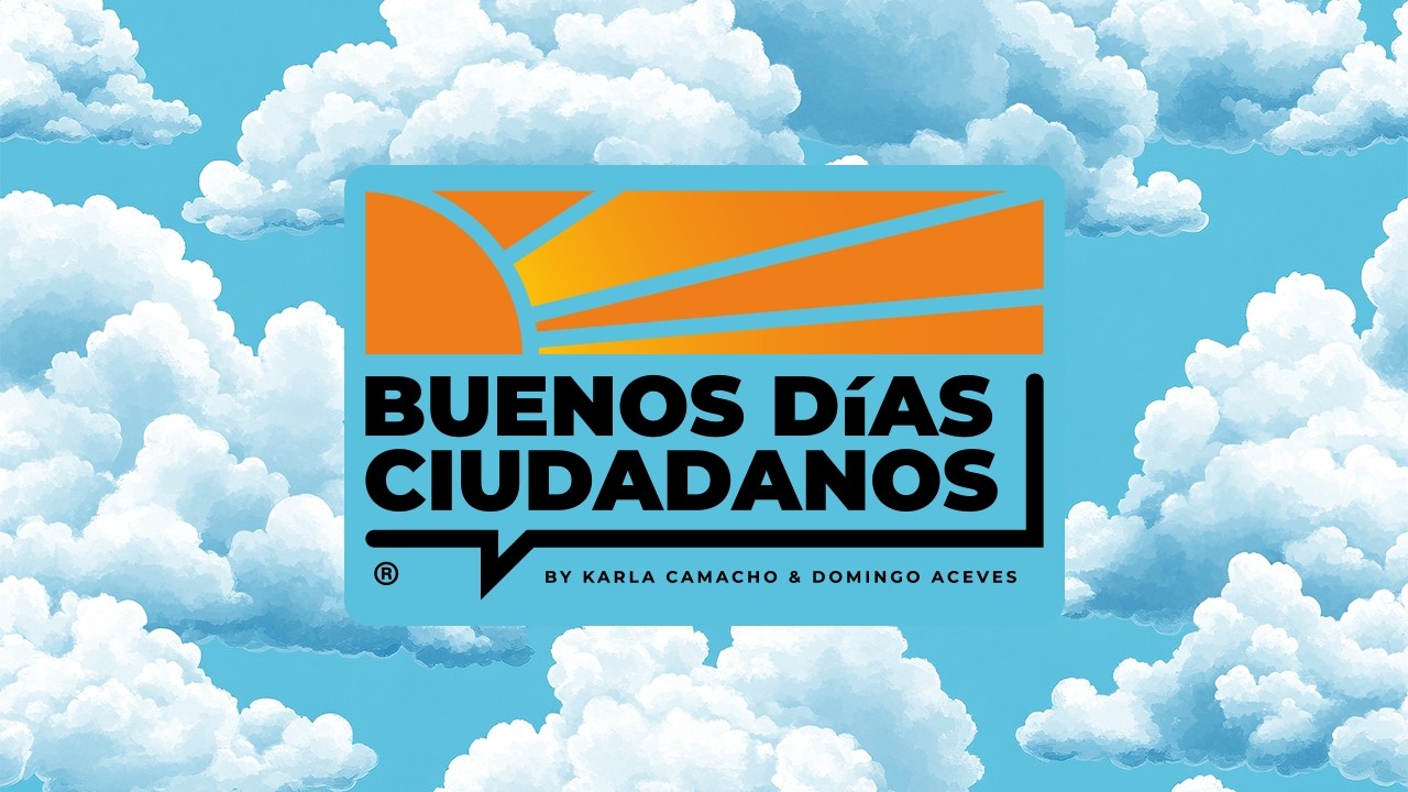 ¡BUENOS DÍAS CIUDADANOS! - EP 10