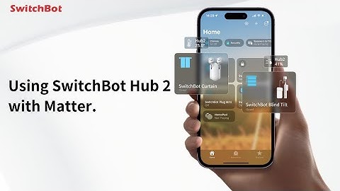 How to Use Matter with SwitchBot Hub 2