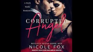 Corrupted Angel [Belluci Mafia Series, Book 1] - Nicole Fox