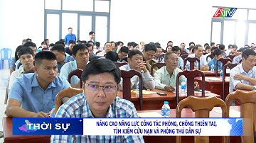 Nâng cao năng lực công tác phòng chống thiên tai, tìm kiếm cứu nạn và phòng thủ dân sự