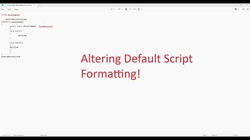 Unity Editor | Alter Script Template!