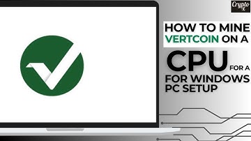 ⛏️ How to Mine Vertcoin on a Windows PC | Official ONE-CLICK Miner Guide (100% FREE - No BS)