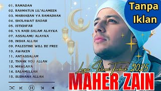 Maher Zain Full Album Religi Tanpa Iklan Playlist Rahmatun Lilalameen, Ramadan, Alamu Best Song