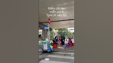 Điểm cắt tóc miễn phí siêu đẹp tại TP HCM | Cắt tóc nam 0đ, cắt tóc nữ 0đ ngay chân cầu Ông Lãnh