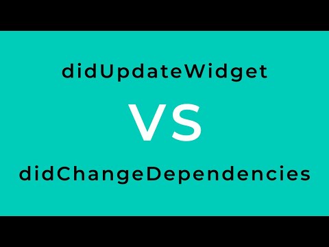 flutter didchangedependencies vs didupdatewidget