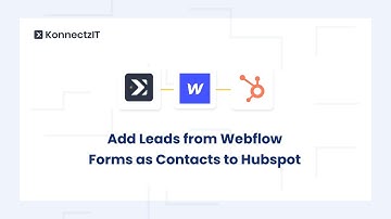 Add Leads from Webflow Forms as Contacts to Hubspot | KonnectzIT