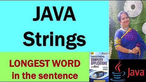 Longest Word in String in JAVA | TechVidya |
