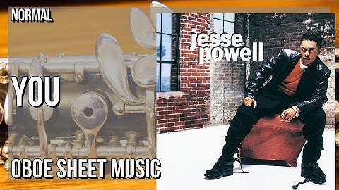Oboe Sheet Music: How to play You by Jesse Powell