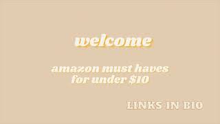 Amazon must haves for under $10 with links