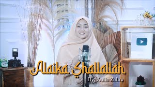 SHOLAWAT ALAIKA SHOLLALLOH COVER BY AULIA ZAHRA