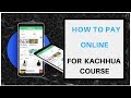 How to Pay Online for Kachhua Online Course and Start Learning