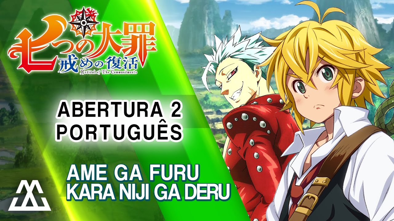 Nanatsu No Taizai ( The Seven Deadly Sins) Opening 2 legendado PT-BR -  Vídeo Dailymotion