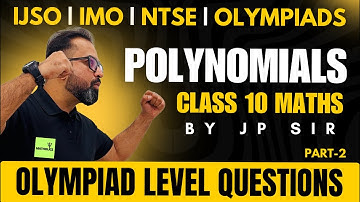 Polynomials Class 10 Olympiad Level Questions | Class 10 Maths Chapter 2 | Polynomials Imp Questions
