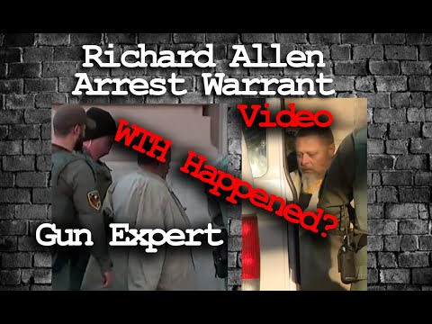 Richard Allen Arrest Warrant! - Gun Expert and Cairo Video