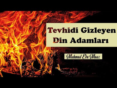 TEVHÎD'İ GİZLEYEN DİN ADAMLARIᴴᴰ [Tevhid ve Şirk]