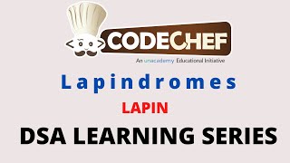 CodeChef | DSA Learning Series | Lapindromes | LAPIN | Explanation & Solution | DSA