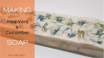 Aloe Vera & Cucumber Cold Process Soap - with fresh cucumber and aloe vera | soy and shea