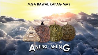 MGA BAWAL GAWIN KAPAG MAY ANTING  ANTING ( PUTIAN )