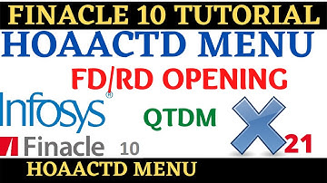 Finacle 10 Tutorial || HOAACTD || FD/RD opening in HOAACTD menu || Learn and gain