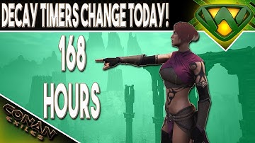Decay Timers Reduced on Official servers | Conan Exiles 2020