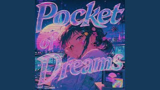 Pocket of Dreams