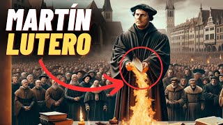 Martín Lutero y la Reforma Protestante