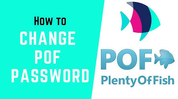 How to Change PoF Login Password | Change Plenty of Fish Password | Pof.com
