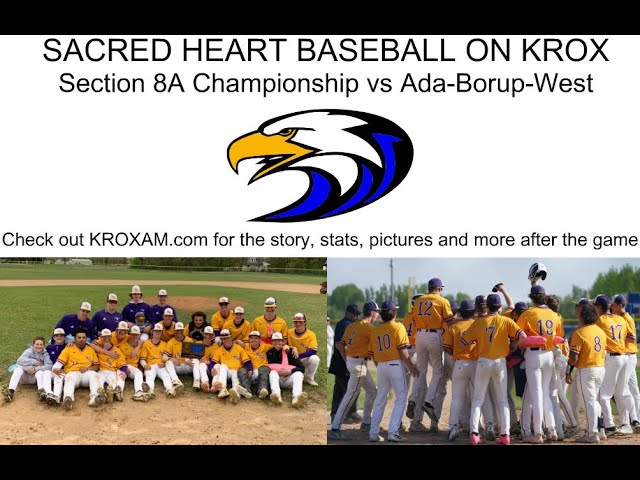 Sacred Heart vs Ada-Borup-West Section 8A Baseball Championship